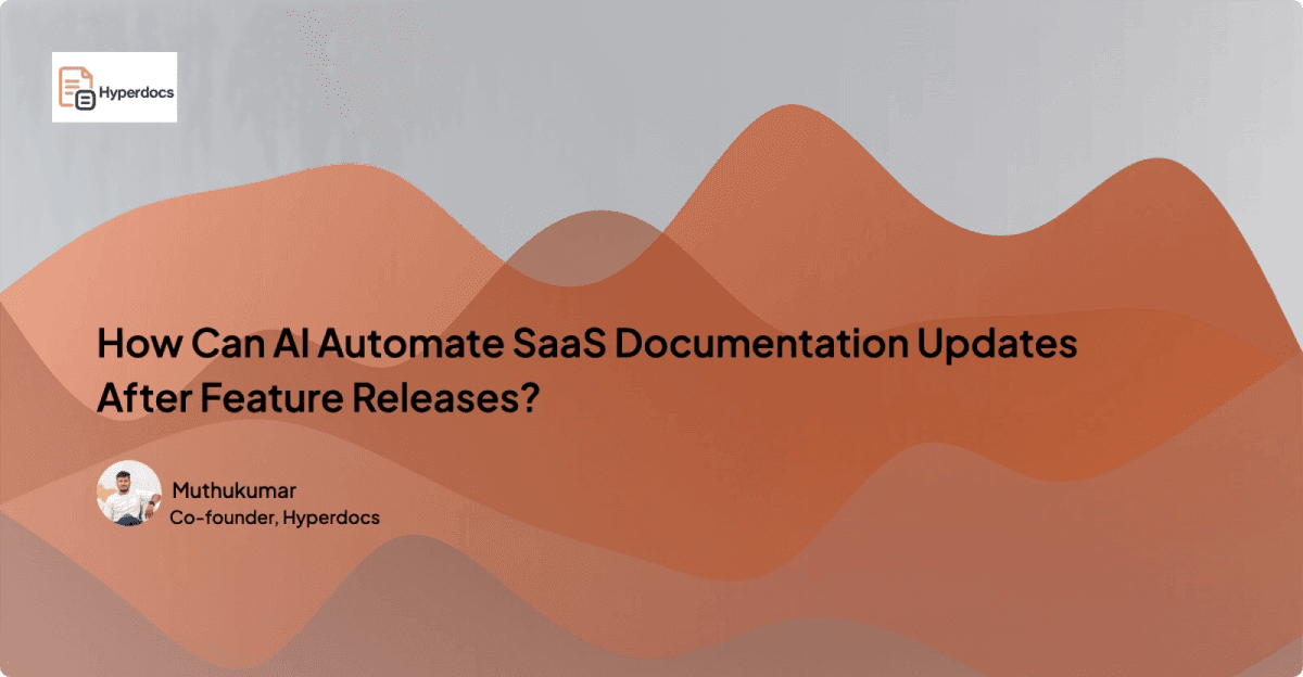How Can AI Automate SaaS Documentation Updates After Feature Releases?