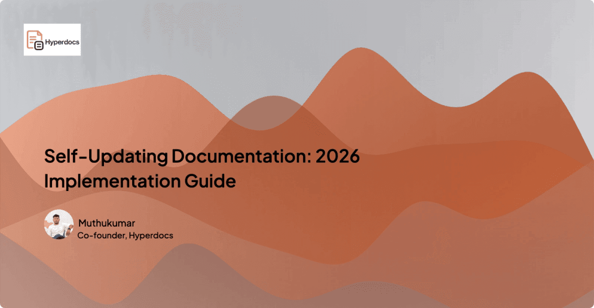 Self-Updating Documentation: 2026 Implementation Guide