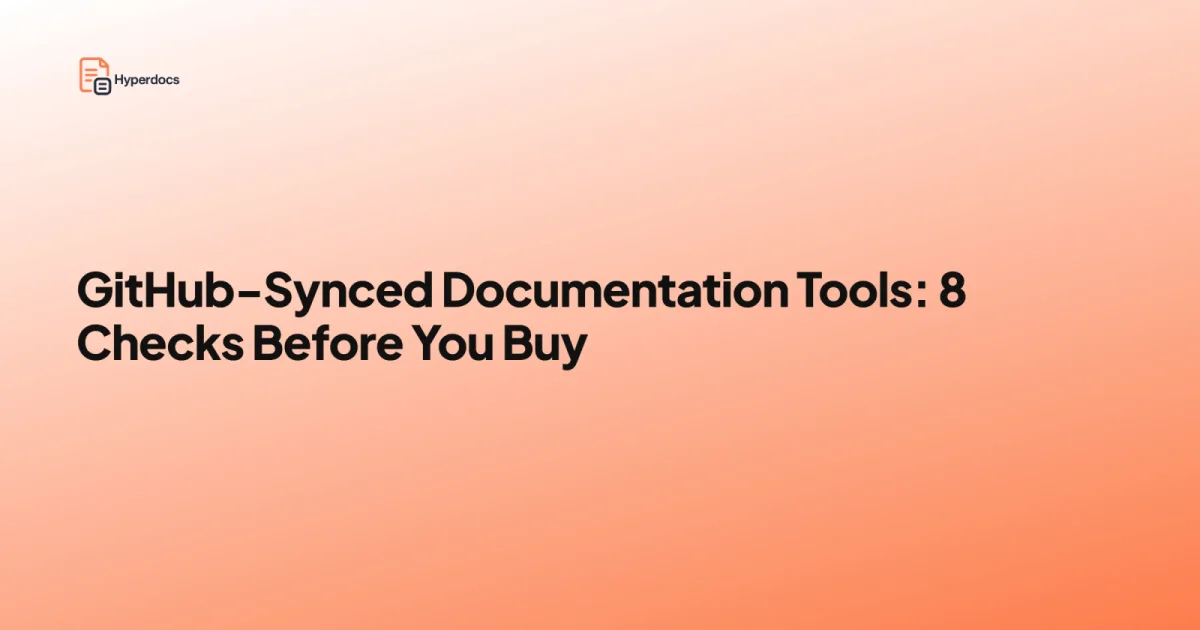 GitHub-Synced Documentation Tools: 8 Checks Before You Buy