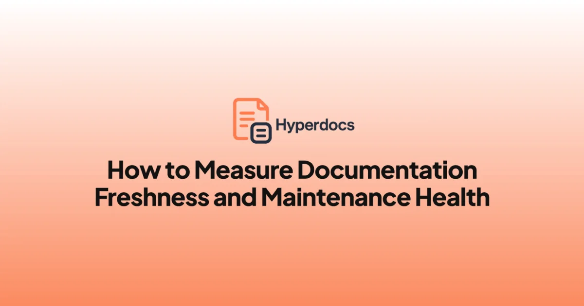 How to Measure Documentation Freshness and Maintenance Health