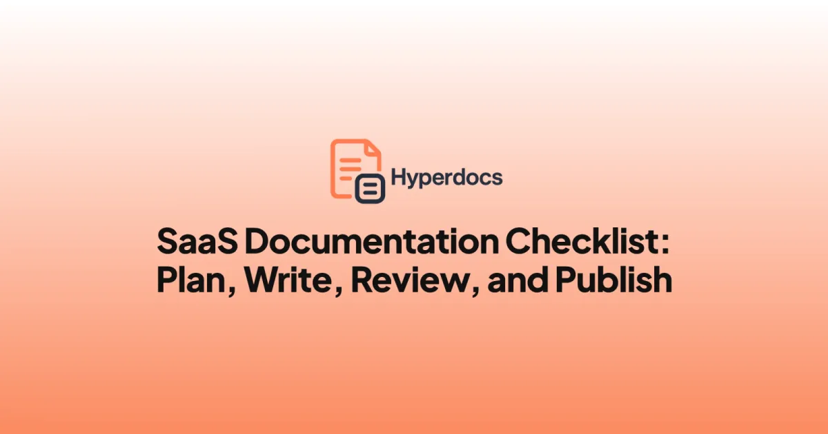 SaaS Documentation Checklist: Plan, Write, Review, and Publish